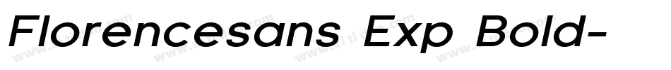 Florencesans Exp Bold字体转换